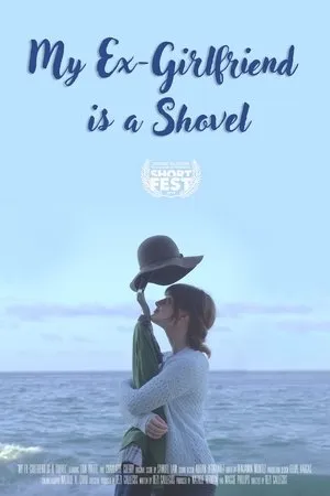 Постер к фильму My Ex-Girlfriend is a Shovel (2018)