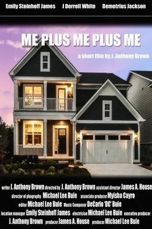 Постер к фильму Me Plus Me Plus Me (2018)