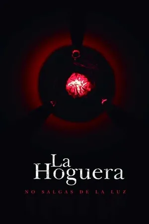 Постер к фильму La Hoguera (2018)