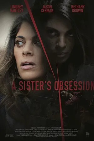 Постер к фильму A Sister's Obsession (2018)