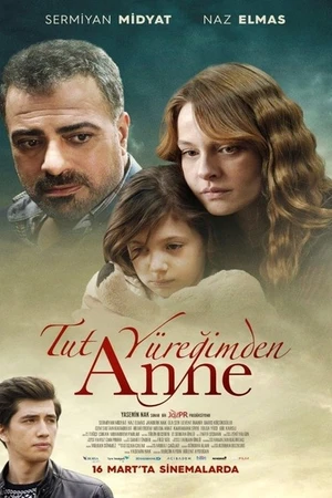 Постер к фильму Tut Yüreğimden Anne (2018)