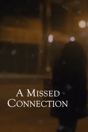 Постер к фильму A Missed Connection (2018)