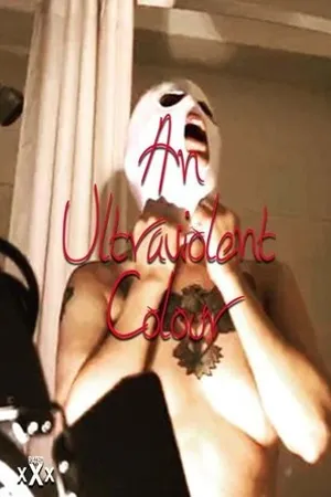 Постер к фильму An Ultraviolent Colour (2018)