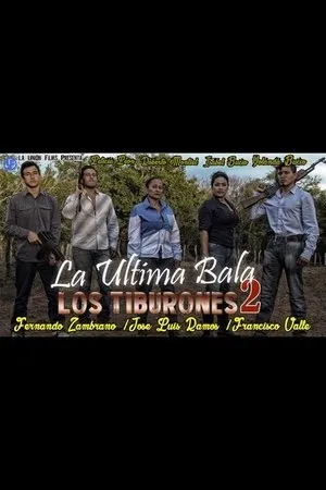 Постер к фильму La Ultima Bala 2: Los Tiburones (2017)