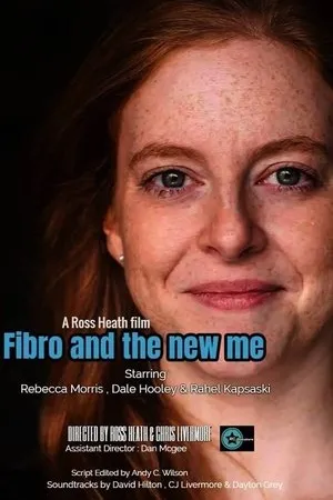 Постер к фильму Fibro and the New Me (2018)