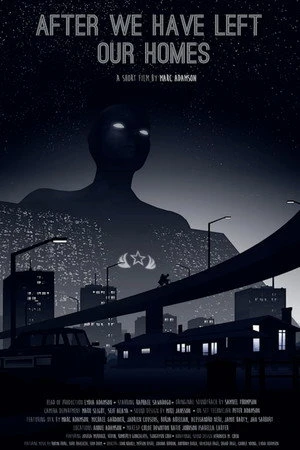 Постер к фильму After We Have Left Our Homes (2017)