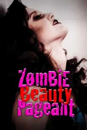 Постер к фильму Zombie Beauty Pageant: Drop Dead Gorgeous (2018)