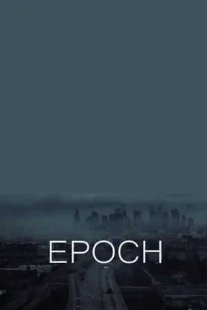 Постер к фильму Эпоха (2018)