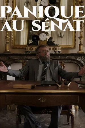 Постер к фильму Panique au Sénat (2018)