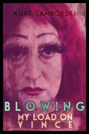 Постер к фильму Blowing My Load on Vince (2017)