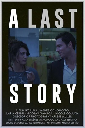 Постер к фильму A Last Story (2018)