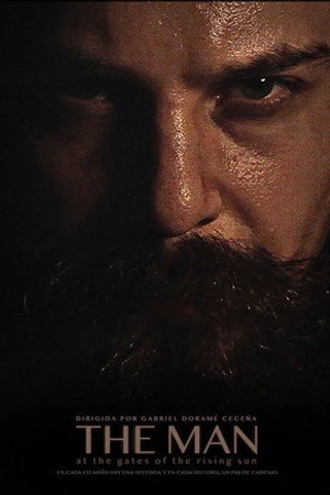 Постер к фильму The Man: at the Gates of the Rising Sun (2018)