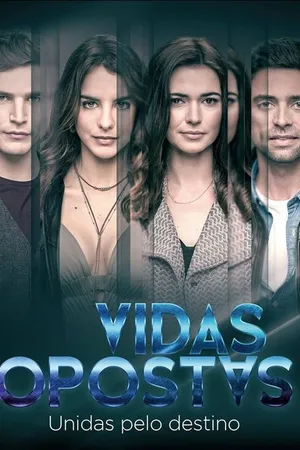 Постер к сериалу Vidas Opostas (2018 - 2019)