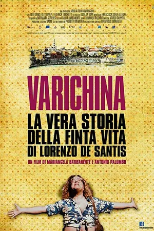 Постер к фильму Varichina-the true story of the fake life of Lorenzo de Santis (2017)