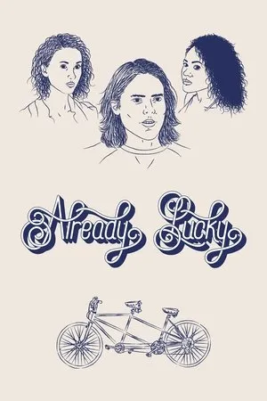 Постер к фильму Already Lucky (2018)