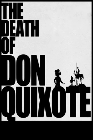 Постер к фильму The Death of Don Quixote (2018)
