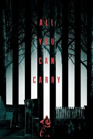 Постер к фильму All You Can Carry (2018)