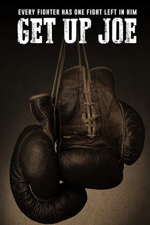 Постер к фильму Get Up Joe (2017)