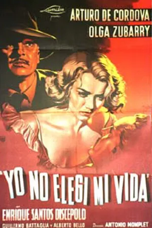 Постер к фильму Yo no elegí mi vida (1949)