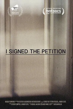 Постер к фильму I Signed the Petition (2018)
