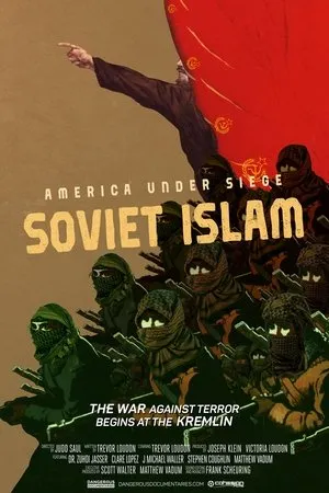 Постер к фильму America Under Siege: Soviet Islam (2017)