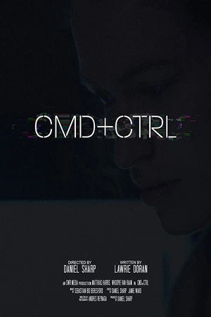 Постер к фильму Cmd + Ctrl (2018)