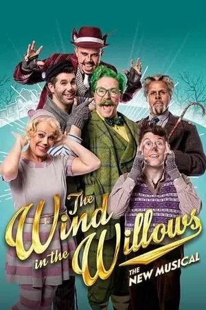Постер к фильму The Wind in the Willows: The Musical (2018)