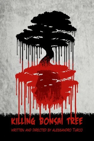 Постер к фильму Killing Bonsai Tree (2018)