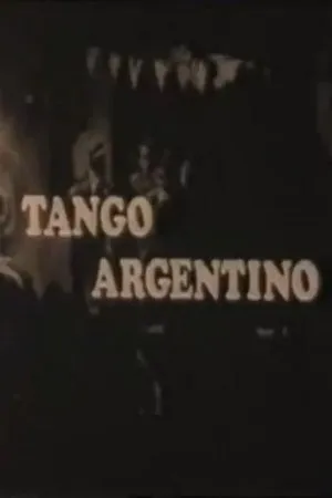 Постер к фильму Tango argentino (1969)