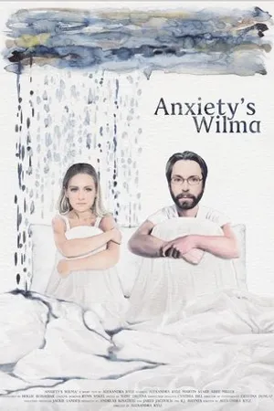 Постер к фильму Anxiety's Wilma (2019)
