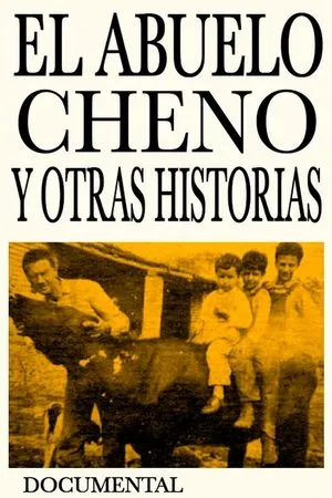 Постер к фильму El abuelo Cheno y otras historias (1994)