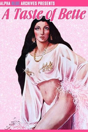 Постер к фильму A Taste of Bette (1978)