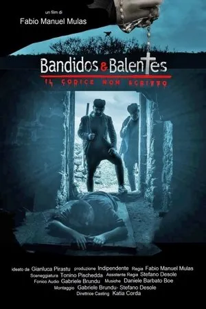 Постер к фильму Bandidos e Balentes: Il codice non scritto (2017)