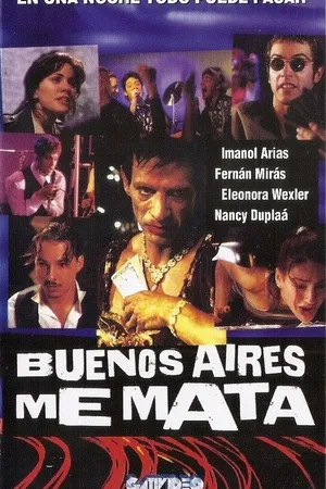 Постер к фильму Буэнос-Айрес убивает меня (1998)