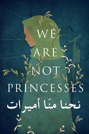 Постер к фильму We Are Not Princesses (2018)
