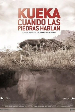 Постер к фильму KUEKA, cuando las piedras hablan (2017)