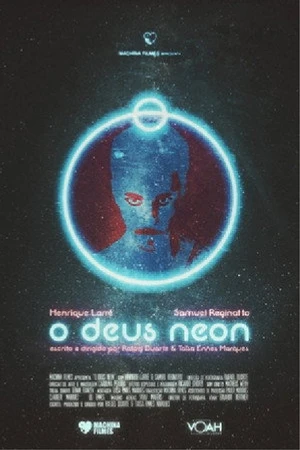 Постер к фильму O Deus Neon (2015)