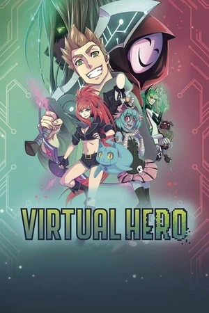 Постер к мультсериалу Virtual Hero: La Serie (2018)