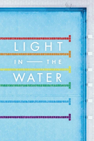 Постер к фильму Light in the Water (2018)