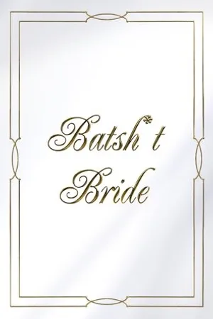 Постер к фильму Batsh*t Bride (2019)