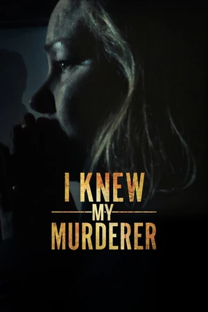 Постер к сериалу I Knew My Murderer (2017)