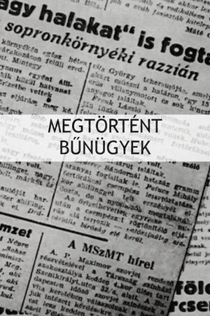 Постер к сериалу Megtörtént bünügyek (1974)