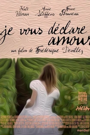 Постер к фильму Je vous déclare amour (2018)
