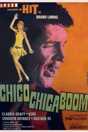 Постер к фильму Chico, chica, ¡boom! (1969)