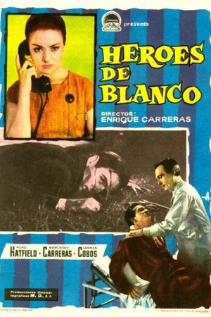 Постер к фильму Héroes de blanco (1962)