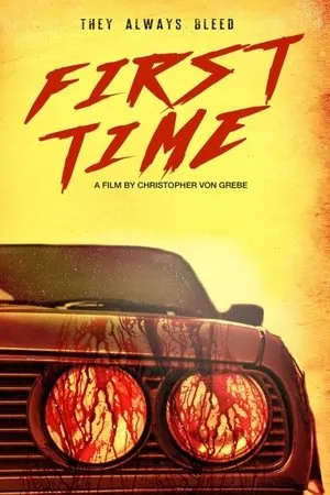 Постер к фильму First Time (2017)