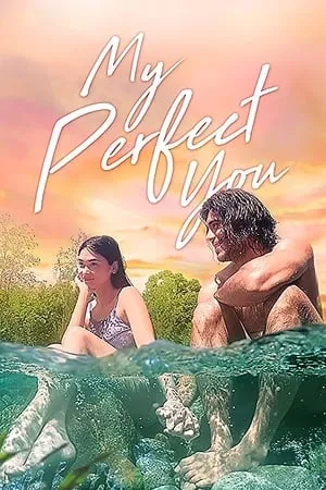 Постер к фильму My Perfect You (2018)