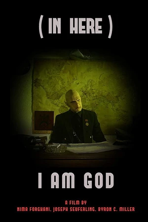 Постер к фильму (In Here) I Am a God (2018)