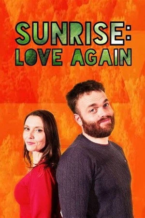 Постер к фильму Sunrise: Love Again (2018)