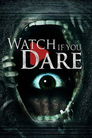 Постер к фильму Watch If You Dare (2018)
